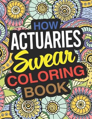 Book cover for How Actuaries Swear Coloring Book