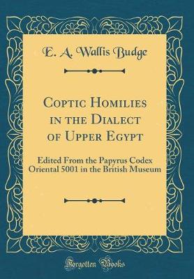 Book cover for Coptic Homilies in the Dialect of Upper Egypt