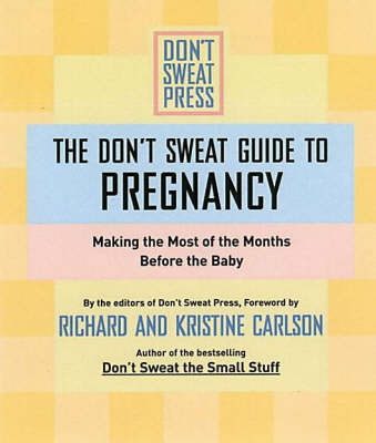 Book cover for The Don't Sweat Guide to Pregnancy