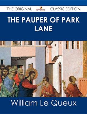 Book cover for The Pauper of Park Lane - The Original Classic Edition