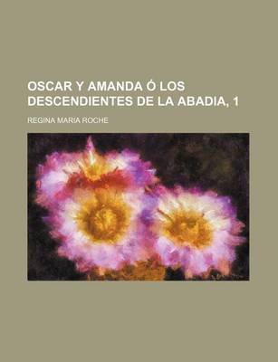 Book cover for Oscar y Amanda O Los Descendientes de La Abadia, 1