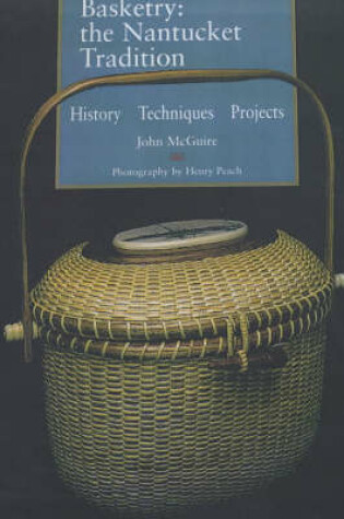 Cover of Basketry the Nantucket Tradition