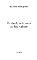 Book cover for Un Dandy En La Corte del Rey Alfonso