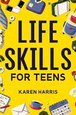 Book cover for Life Skills for Teens