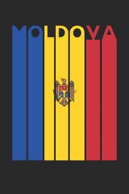 Book cover for Vintage Moldova Notebook - Retro Moldova Planner - Moldovan Flag Diary - Moldova Travel Journal