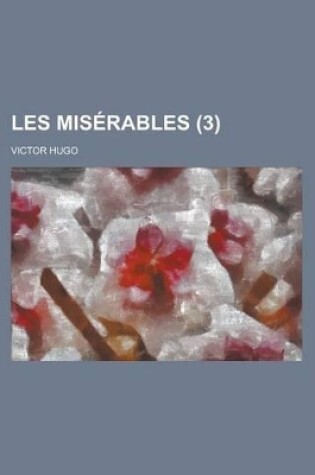 Cover of Les MIS Rables (Volume 3)