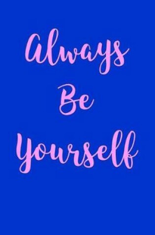 Cover of Always Be Yourself