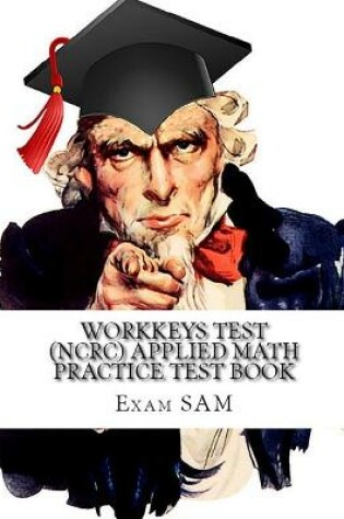 Cover of Workkeys Test (NCRC) Applied Math Practice Test Book