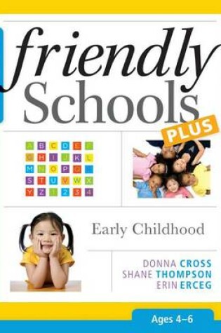 Cover of Friendly Schools Plus: Early Childhood, Ages 4-6