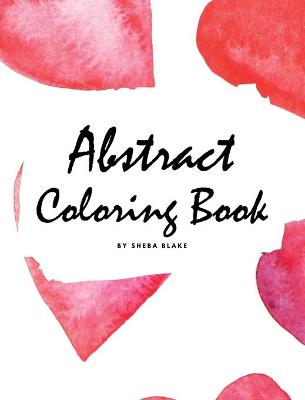 Book cover for Abstract Coloring Book for Adults - Volume 2 (Large Hardcover Adult Coloring Book)