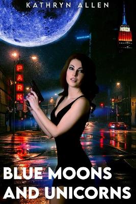 Book cover for Blue Moons and Unicorns