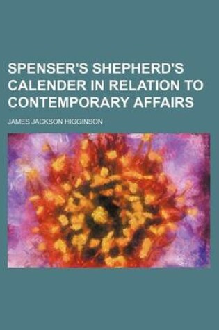 Cover of Spenser's Shepherd's Calender in Relation to Contemporary Affairs