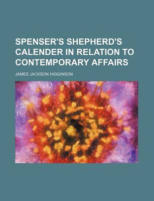 Book cover for Spenser's Shepherd's Calender in Relation to Contemporary Affairs