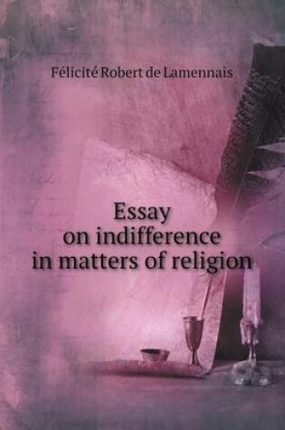 Cover of Essay on indifference in matters of religion