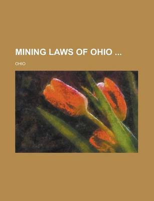 Book cover for Mining Laws of Ohio