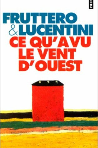 Cover of Ce Qu'a Vu Le Vent D'Ouest