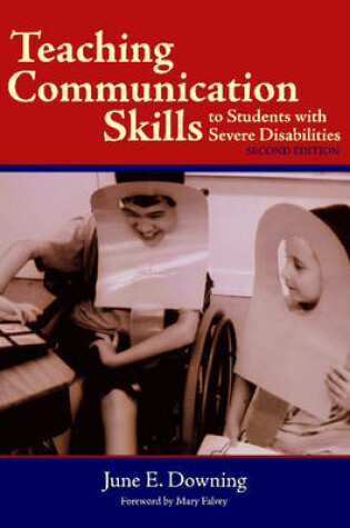 Cover of Teaching Communication Skills to Students with Severe Disabilities