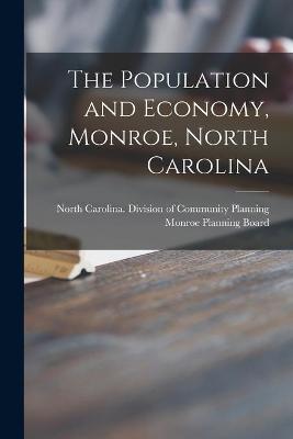 Cover of The Population and Economy, Monroe, North Carolina