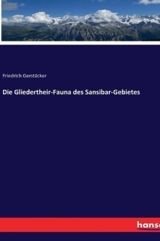 Cover of Die Gliedertheir-Fauna des Sansibar-Gebietes