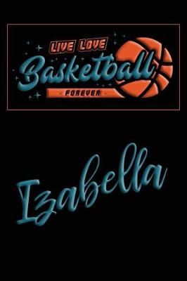 Book cover for Live Love Basketball Forever Izabella