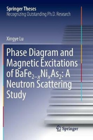 Cover of Phase Diagram and Magnetic Excitations of BaFe2-xNixAs2: A Neutron Scattering Study