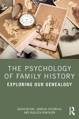 Book cover for The Psychology of Family History
