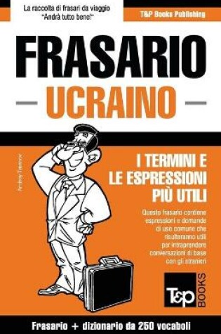 Cover of Frasario Italiano-Ucraino e mini dizionario da 250 vocaboli