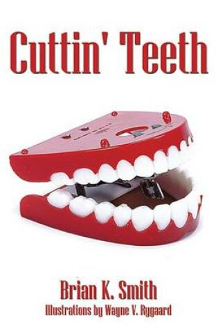 Cover of Cuttin' Teeth