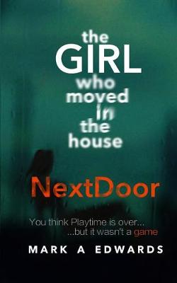 Book cover for The Girl Who Moved in The House Next Door