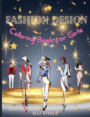 Book cover for Fashion Design Coloring Book for Girls