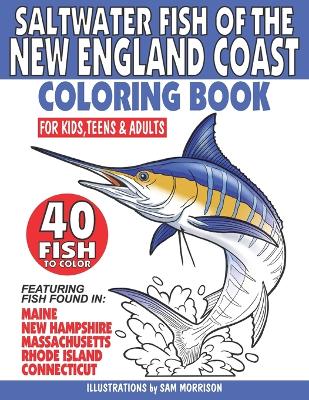 Book cover for Saltwater Fish of the New England Coast Coloring Book for Kids, Teens & Adults