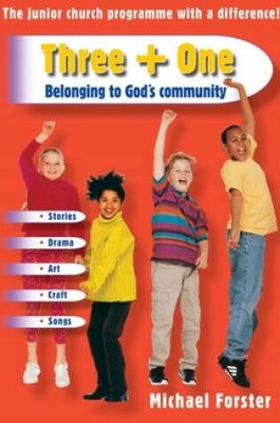 Cover of Three + One - Belonging to God's Community