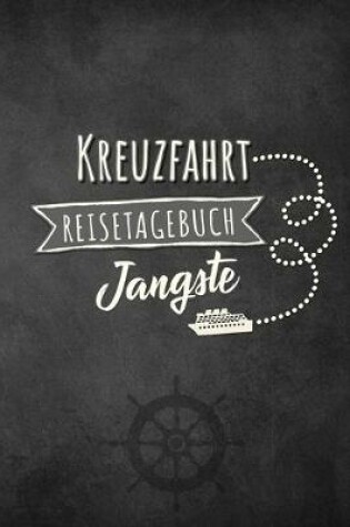 Cover of Kreuzfahrt Reisetagebuch Jangste