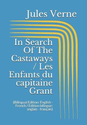 Book cover for In Search Of The Castaways / Les Enfants du capitaine Grant (Bilingual Edition