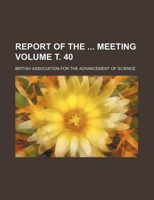 Book cover for Report of the Meeting Volume . 40