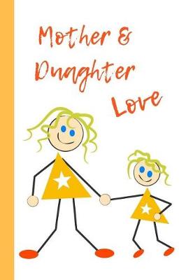 Book cover for Mother & Daughter Love