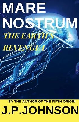 Book cover for The Earth's Revenge I. Mare Nostrum