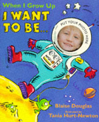 Book cover for When I Grow Up I Want To Be...