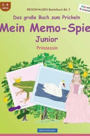 Cover of BROCKHAUSEN Bastelbuch Bd. 2 - Das große Buch zum Prickeln - Mein Memo-Spiel Junior