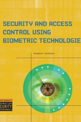 Cover of Security and Access Control Using Biometric Technologies