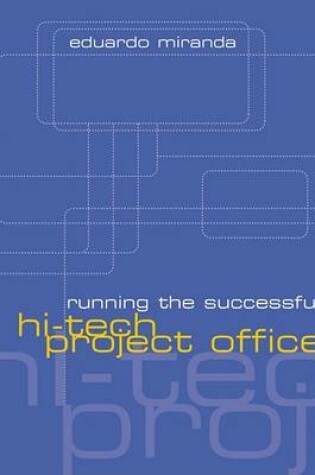 Cover of Running the Successful Hi-Tech Project Office