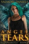 Book cover for Angel Tears (Fallen Angels - Book 4)