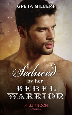 Book cover for Seduced By Her Rebel Warrior