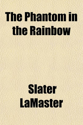 Cover of The Phantom in the Rainbow