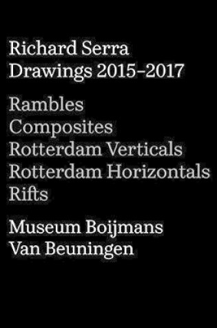 Cover of Richard Serra: Drawings 2015-2017