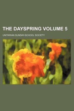 Cover of The Dayspring Volume 5