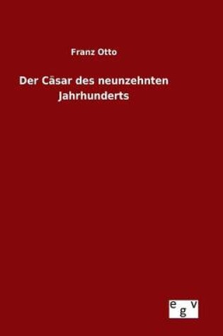 Cover of Der Casar des neunzehnten Jahrhunderts