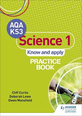 Book cover for AQA Key Stage 3 Science 1 'Know and Apply' Practice Book