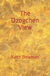 Book cover for The Dzogchen View