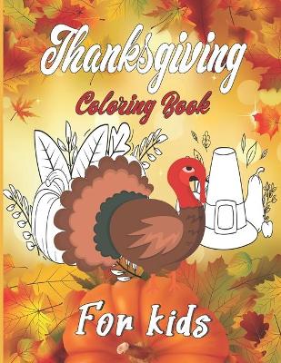 Book cover for Thanksgiving Coloring Book For Kids